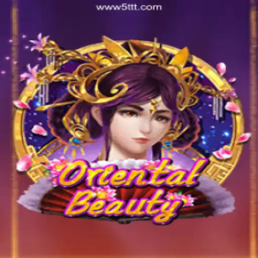 Discover the Fascinating World of OrientalBeauty: A Game of Strategy and Chance